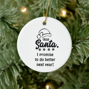 *JAG LOVAR ATT GÖRA BÄTTRE SANTA-ÅRET* JULGRANSPRYDNAD KERAMIK