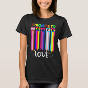 Jag lovar att teach Kärlek LGBT Q Pride Proud Ally T Shirt