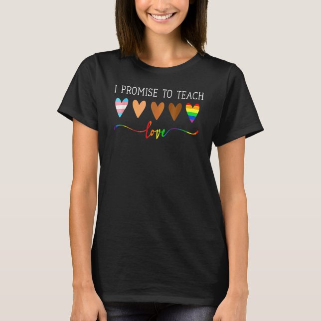 Jag lovar att teach Kärlek LGBT Q Pride Proud Ally T Shirt (Framsida)