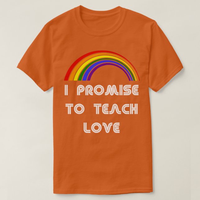 Jag lovar att undervisa kärlek HBT-Pridet T HBT S Shirt (Design framsida)