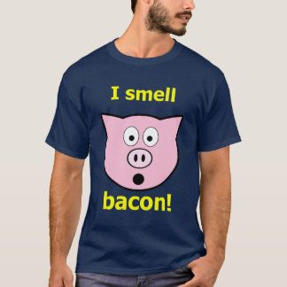 Jag luktar bacon! t-shirt