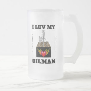 Jag Luv min Oilman, oilfieldsopor, olja, gasar, Frostat Ölglas