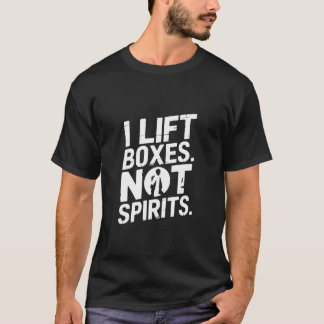 Jag Lyfter Lådor Inte Sprit Rolig Gym Lager T Shirt