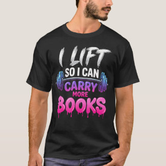 Jag Lyfter Så Att Jag Kan Bära Fler Böcker Rolig L T Shirt