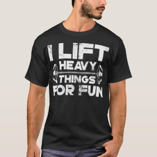 Jag Lyfter Tunga Sak För Nöjes Skull Tyngdlyftning T Shirt