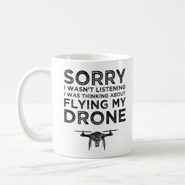 Jag lyssnade inte på tanken att flyga min dron kaffemugg (Vänster)