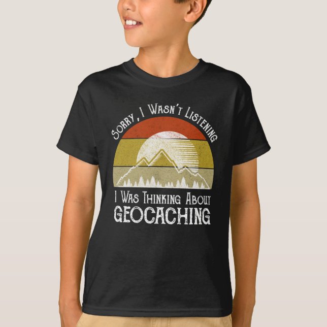 Jag lyssnade inte på tanken på Geocaching T Shirt (Framsida)