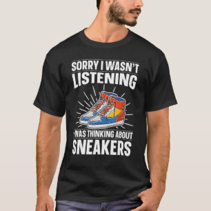 Jag lyssnade på Shoe Enthusiast & Sneaker Colle T Shirt