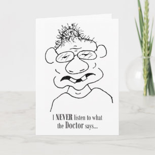 Jag lyssnar aldrig på vad Läkare säger - kort