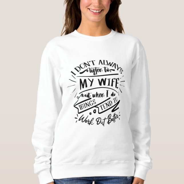 jag lyssnar inte alltid på min fru t shirt (Framsida)