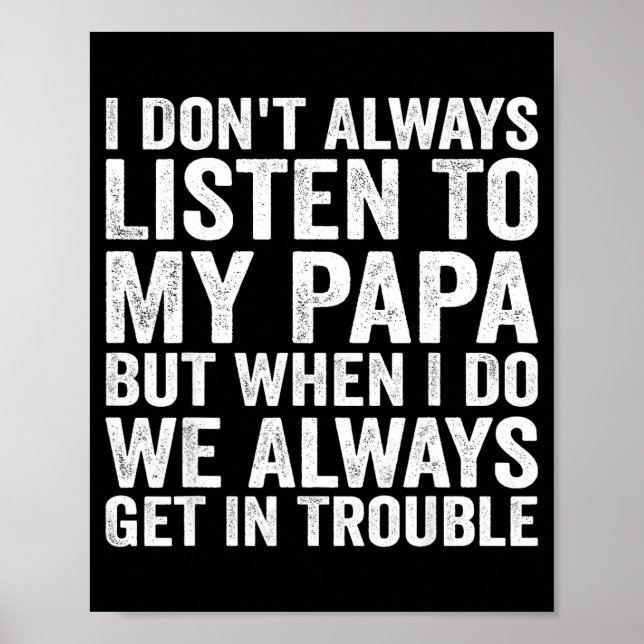 Jag Lyssnar Inte Alltid På Pappa Men När Jag Gör D Poster (Framsidan)