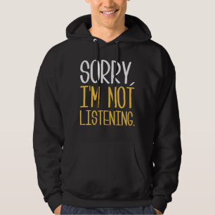 Jag lyssnar inte hoodie