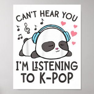 Jag lyssnar inte på K-p Kawaii Womens Poster
