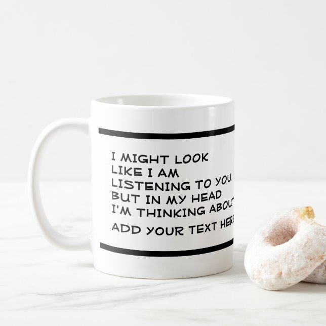 Jag lyssnar inte på mig när jag tänker på kaffemugg (Med munk)