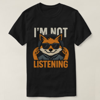 JAG LYSSNAR INTE T SHIRT
