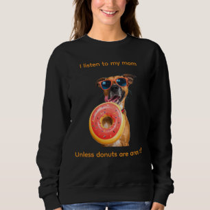 Jag lyssnar på min mamma... Såvida inte donuts är T Shirt