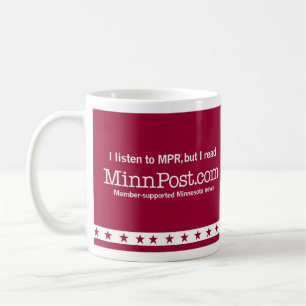 Jag lyssnar till MPR®, men jag läser MinnPost.co Kaffemugg