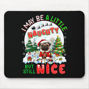 Jag må vara lite stygg, men ändå fin Julafton Pug Musmatta