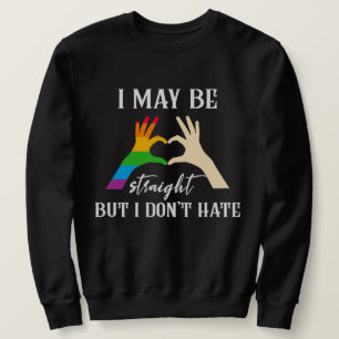 Jag må vara Rak men jag hatar inte Gay pride månad Lång Ärmad Tröja