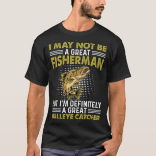 Jag må vara Underbar fiskare, men jag är definitiv T Shirt