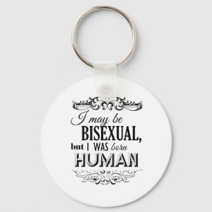 JAG MAJ ÄR BISEXUELL, MEN JAG VAR DEN FÖDDA NYCKELRING