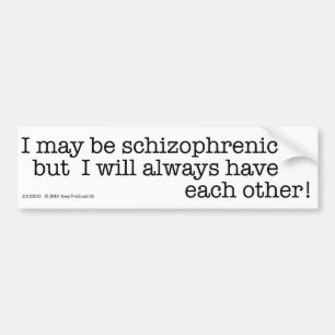 Jag maj är schizophrenicen - bildekal
