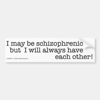 Jag maj är schizophrenicen - bildekal