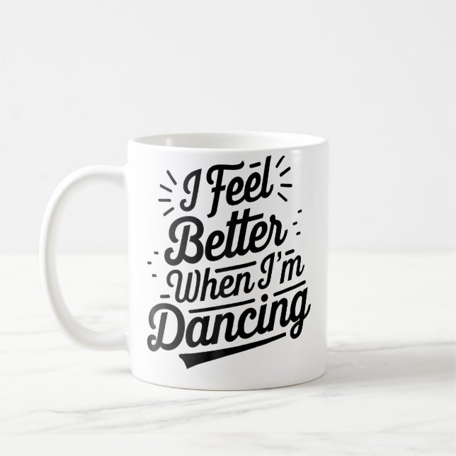 Jag mår bättre när jag dansar Danslinje 	 Kaffemugg (Vänster)