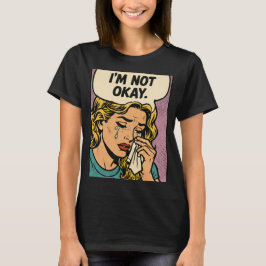 “Jag mår inte bra” T Shirt