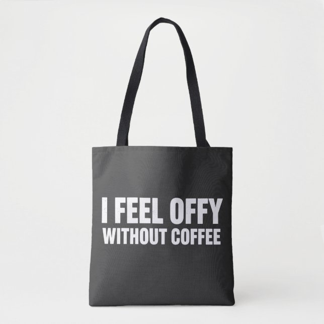Jag mår skit utan kaffe Estetiskt kaffeberoende Tygkasse (Framsida)