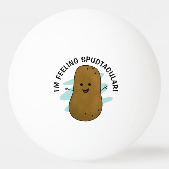 Jag mår Spudtaculärt Potatis  Pingisboll (Framsidan)