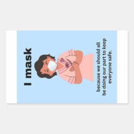 Jag maskerar för att vi alla borde ha pappra dekal rektangulärt klistermärke