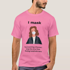 Jag maskerar. Genom att förebygga infektion - för  T Shirt