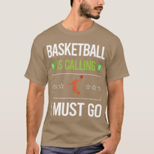 Jag måste åka basket t shirt