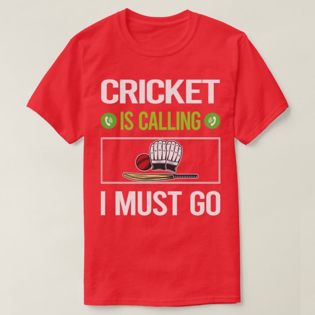 Jag måste åka Cricket. T Shirt (Design framsida)
