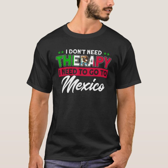 Jag måste åka till Mexiko Flagga Roots Mexico T Shirt (Framsida)