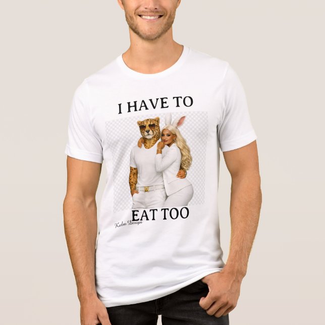 jag måste äta för mycket  t shirt (Framsida)