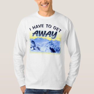 Jag måste att få den Away T-tröja Tee Shirt