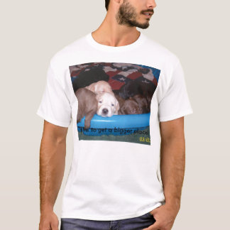 Jag måste att få ett större ställe… t-shirt