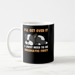 JAG MÅSTE BARA VARA DRAMATISK FÖRST KAFFEMUGG