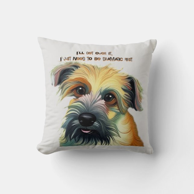 Jag måste bara vara dramatisk först kudde (Framsida)