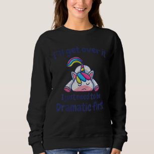 Jag måste bara vara dramatisk först t shirt