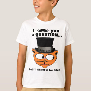 Jag måste fråga Mustache Humor Cute Cat T Shirt