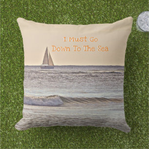 "JAG MÅSTE GÅ TILL HAVET" /SAILBOAT PÅ HAVET KUDDE