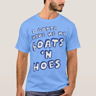 Jag måste ha mina båtar i Hoets T Shirt