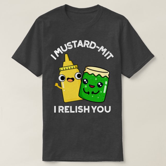 Jag måste säga att jag retar dig... -............. t shirt (Design framsida)