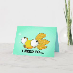 JAG MÅSTE SE DIG Kryp Eyed Goldfish Kort