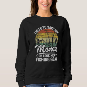 Jag Måste Spara Mina Pengar Oh Se Ny Fiskeredskap T Shirt