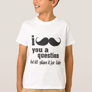 Jag måste ställa en fråga till dig tee shirt