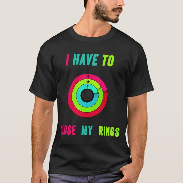 Jag måste stänga min Ringar.. T Shirt (Framsida)